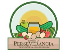 RANCHO LA PERSEVERANCIA TRADICION SALUD & FRESCURA