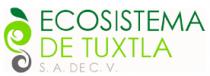 ECOSISTEMA DE TUXTLA S. A. DE C. V.