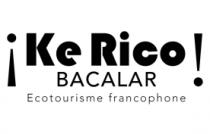 ¡KE RICO BACALAR!