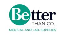 BETTER THAN CO MEDICAL AND LAB SUPPLIES