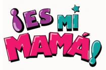 ES MI MAMÁ
