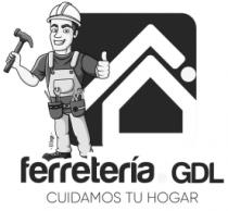 FERRETERÍA GDL CUIDAMOS TU HOGAR