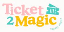 TICKET 2 MAGIC TRAVEL AGENT