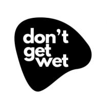 DON´T GET WET