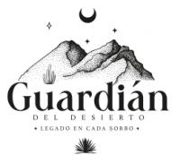 GUARDIÁN DEL DESIERTO LEGADO EN CADA SORBO