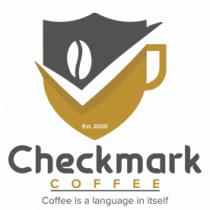 CHECK MARK COFFEE COFFEE IS A LANGUAGE IN ITSELF