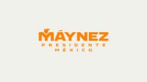 MÁYNEZ PRESIDENTE MÉXICO