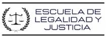 ESCUELA DE LEGALIDAD Y JUSTICIA