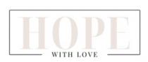 HOPE WITH LOVE