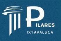 PILARES IXTAPALUCA