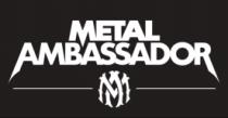 METAL AMBASSADOR