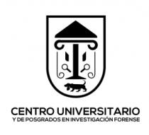 CENTRO UNIVERSITARIO Y DE POSGRADOS EN INVESTIGACIÓN FORENSE