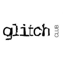GLITCH CLUB