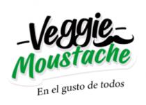 VEGGIE MOUSTACHE EN EL GUSTO DE TODOS