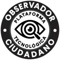 OBSERVADOR CIUDADANO PLATAFORMA TECNOLÓGICA