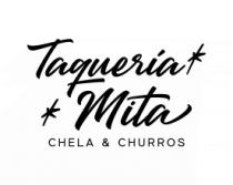 TAQUERIA MITA CHELAS & CHURROS