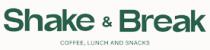 SHAKE & BREAK;COFFEE LUNCH AND SNACKS