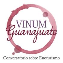 VINUM GUANAJUATO CONVERSATORIO SOBRE ENOTURISMO