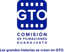 COMISION DE FILMACIONES GUANAJUATO LAS GRANDES HISTORIAS SE CREAN EN GTO.