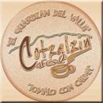 EL GUARDIAN DEL VALLE; COTZALZIN CAFE; TOMALO CON CALMA