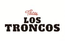 TACOS LOS TRONCOS