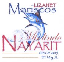 LIZANET MARÍSCOS MI LINDO NAYARIT SINCE 2015 BY M Y JL