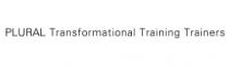 PLURAL TRANSFORMATIONAL TRAINING TRAINERS