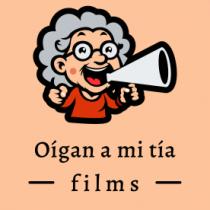 OÍGAN A MI TÍA FILMS