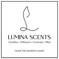 L LUMINA SCENTS MAKE THE MOMENTS SHINE