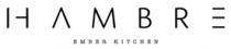 HAMBRE;EMBER KITCHEN