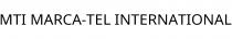 MTI MARCA-TEL INTERNATIONAL