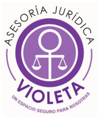 ASESORÍA JURÍDICA VIOLETA; UN ESPACIO SEGURO PARA NOSOTRAS