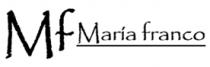 MF MARIA FRANCO