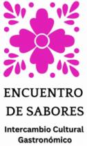 ENCUENTRO DE SABORES INTERCAMBIO CULTURAL GASTRONOMICO