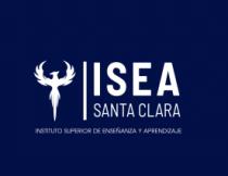 ISEA SANTA CLARA INSTITUTO SUPERIOR DE ENSEÑANZA Y APRENDIZAJE