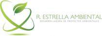 R. ESTRELLA AMBIENTAL DESARROLLADORA DE PROYECTOS AMBIENTALES