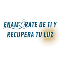 ENAMÓRATE DE TI Y RECUPERA TU LUZ