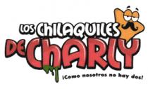 LOS CHILAQUILES DE CHARLY ¡COMO NOSOTROS NO HAY DOS!