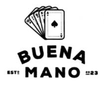 BUENA MANO ESTD 2023