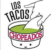 LOS TACOS CHOPEADOS