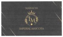 MARIACHI IM IMPERIAL MASCOTA