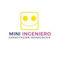 MINI INGENIERO CAPACITACIÓN TECNOLÓGICA