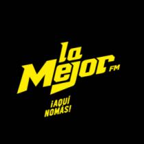 LA MEJOR FM ¡AQUÍ NOMÁS!