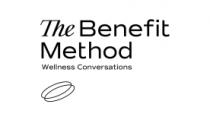 THE BENEFIT METHOD WELLNESS CONVERSATIONS