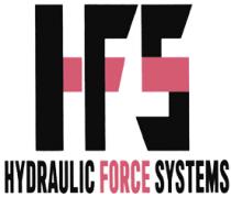 H F S HYDRAULIC FORCE SYSTEMS