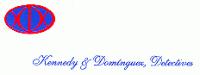 KENNEDY & DOMINGUEZ; DETECTIVES