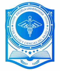 ESCUELA UNIVERSITARIA DE SALUD Y CIENCIAS DEL BAJIO