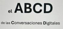EL ABCD DE LAS CONVERSACIONES DIGITALES