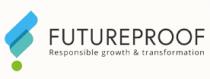 FUTUREPROOF RESPONSIBLE GROWTH & TRANSFORMATION