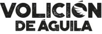 VOLICIÓN DE ÁGUILA